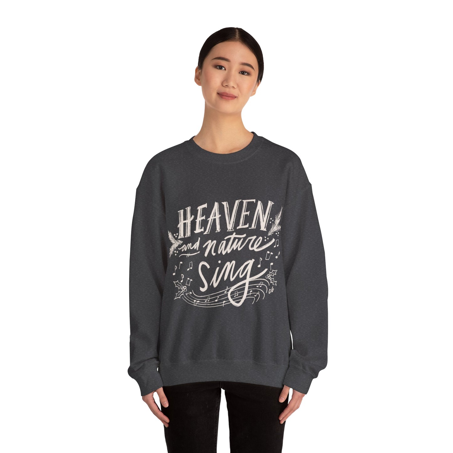 Heaven and Nature Sing - Unisex Heavy Blend™ Crewneck Sweatshirt