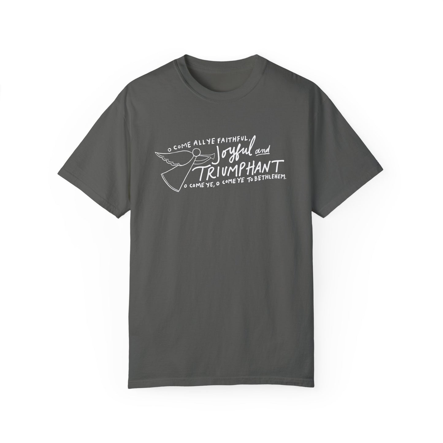 Joyful and Triumphant - Unisex Garment-Dyed Comfort Colors T-shirt - by Christy Beasley