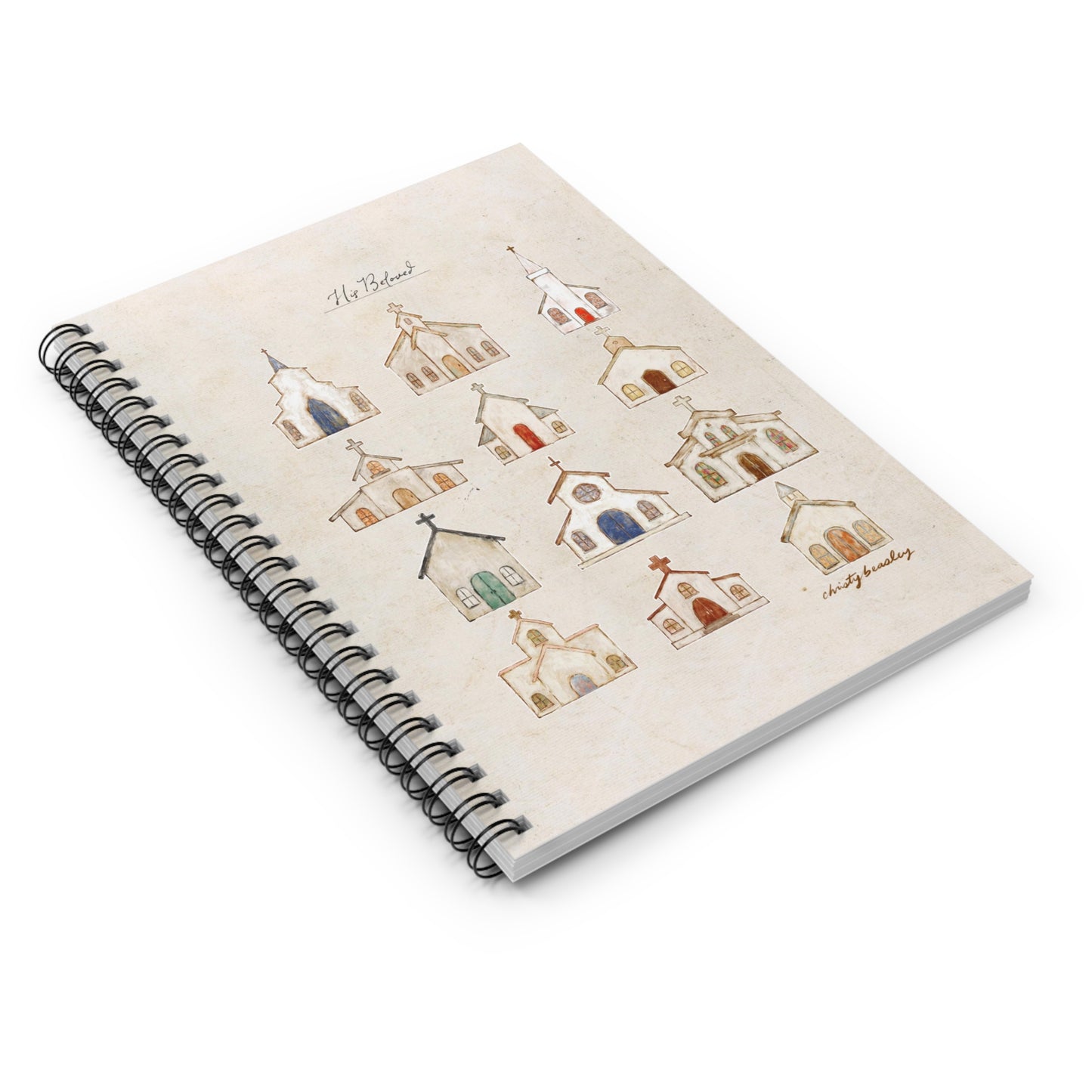 “His Beloved” Churches Spiral Notebook - Ruled Line - by Christy Beasley