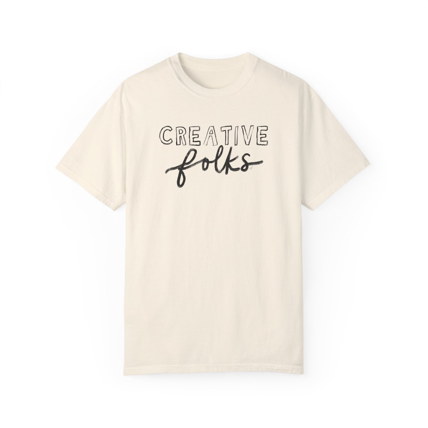 Creative Folks - Unisex Garment-Dyed Comfort Colors T-shirt - by Christy Beasley
