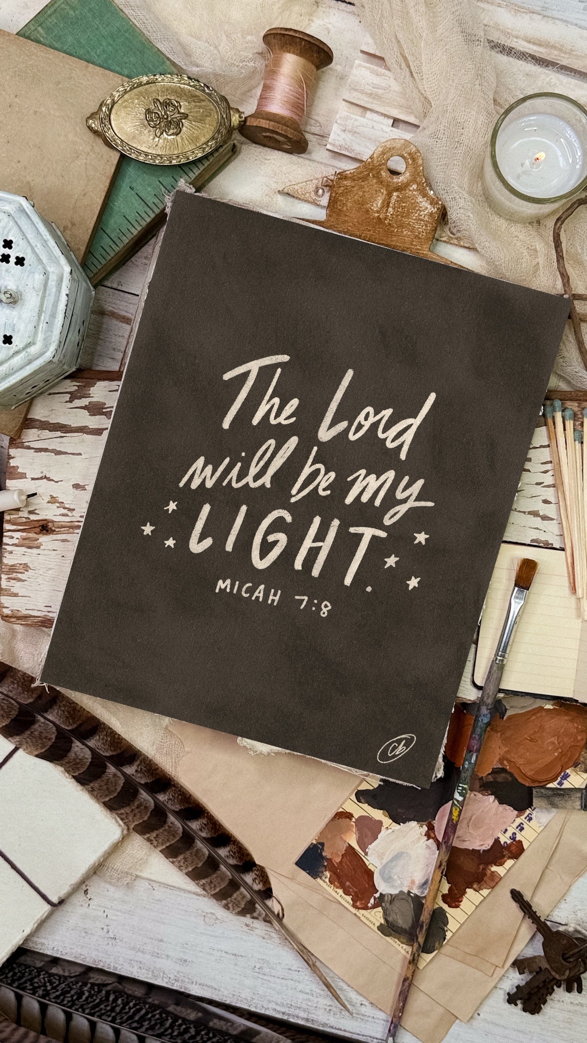The Lord Will Be My Light (Micah 7:8)