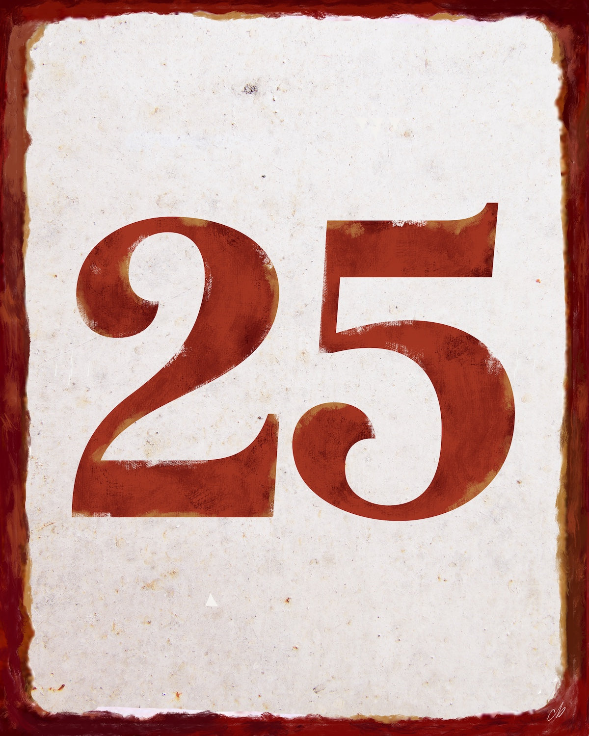 25 Sign Print
