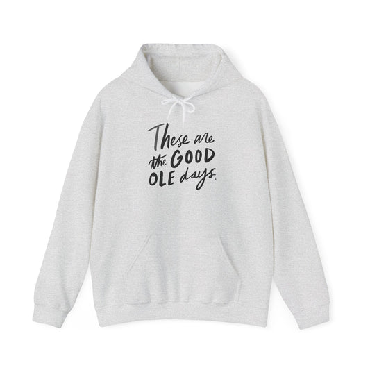 These are the Good Ole Days Unisex Heavy Blend™ Hooded Sweatshirt