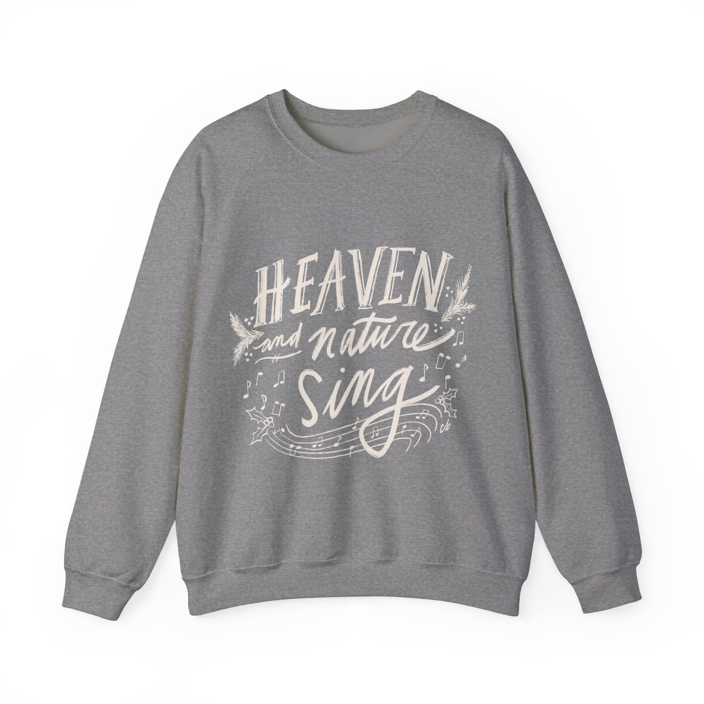 Heaven and Nature Sing - Unisex Heavy Blend™ Crewneck Sweatshirt