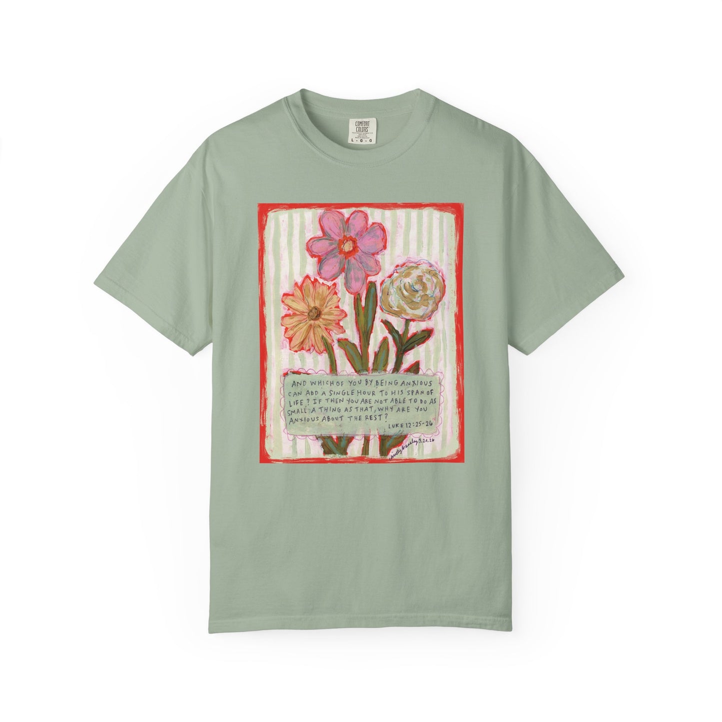 Floral Bunch - Luke 12:25-26 - Unisex Garment-Dyed Comfort Colors T-shirt - by Christy Beasley