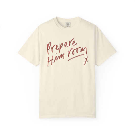 Prepare Him Room - Unisex Garment-Dyed Comfort Colors T-shirt - by Christy Beasley