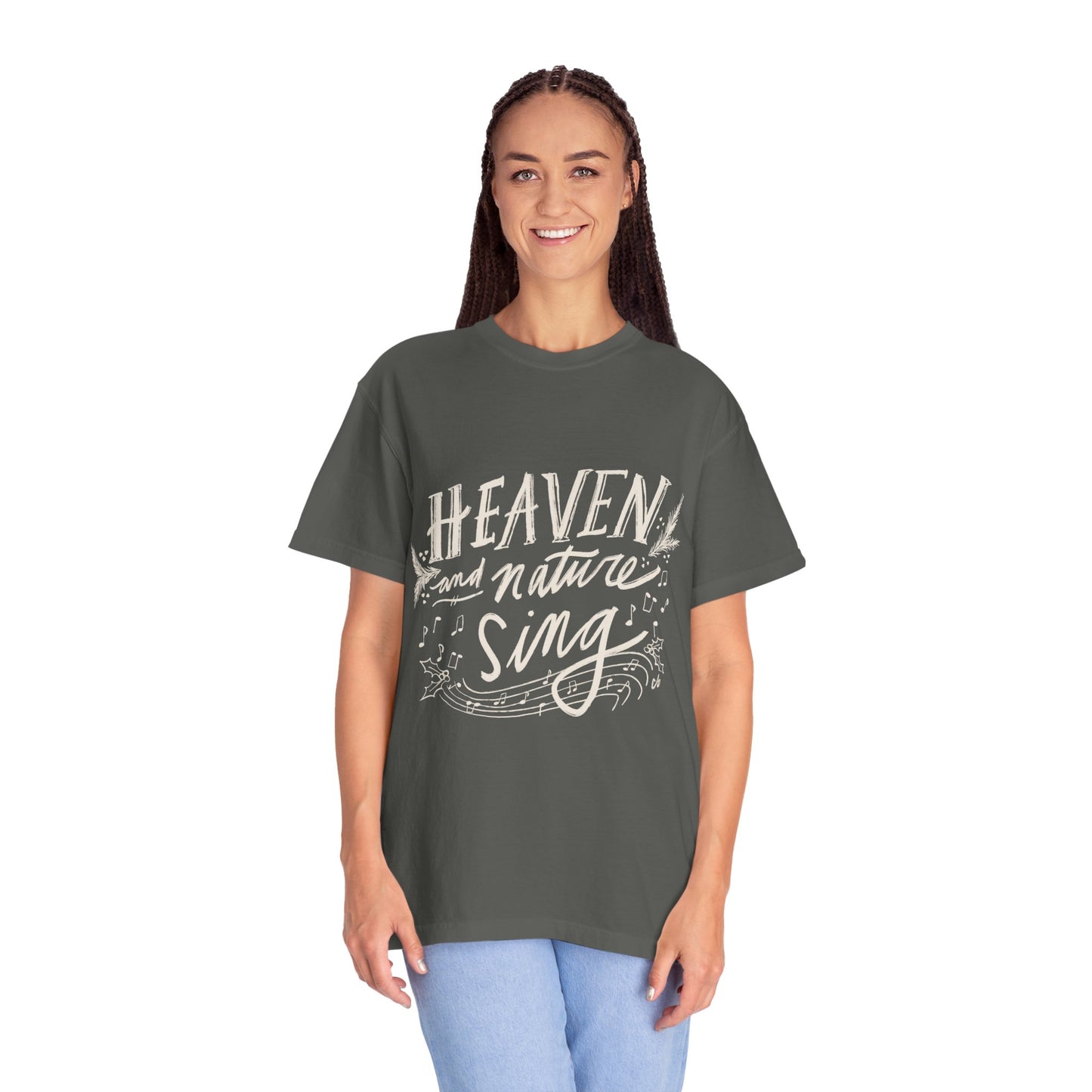 “Heaven and Nature Sing” - Unisex Garment-Dyed Comfort Colors T-shirt - by Christy Beasley