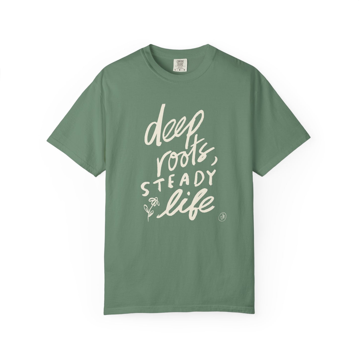 Deep Roots, Steady Life - Unisex Garment-Dyed Comfort Colors T-shirt - by Christy Beasley