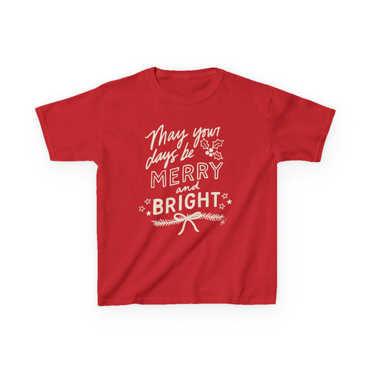 “May Your Days Be Merry and Bright” Kids Heavy Cotton™ Tee