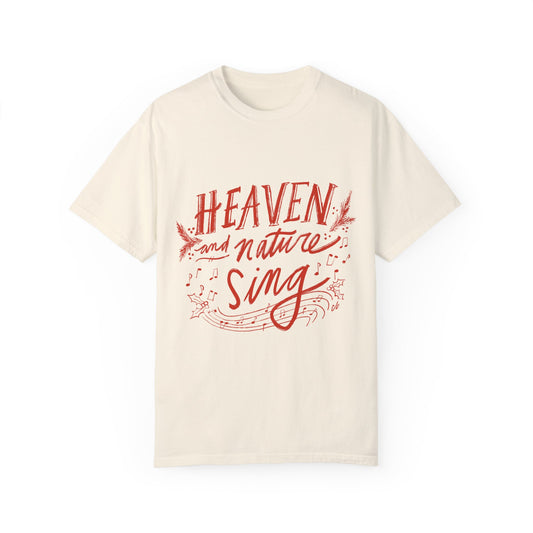 “Heaven and Nature Sing” - Unisex Garment-Dyed Comfort Colors T-shirt - by Christy Beasley