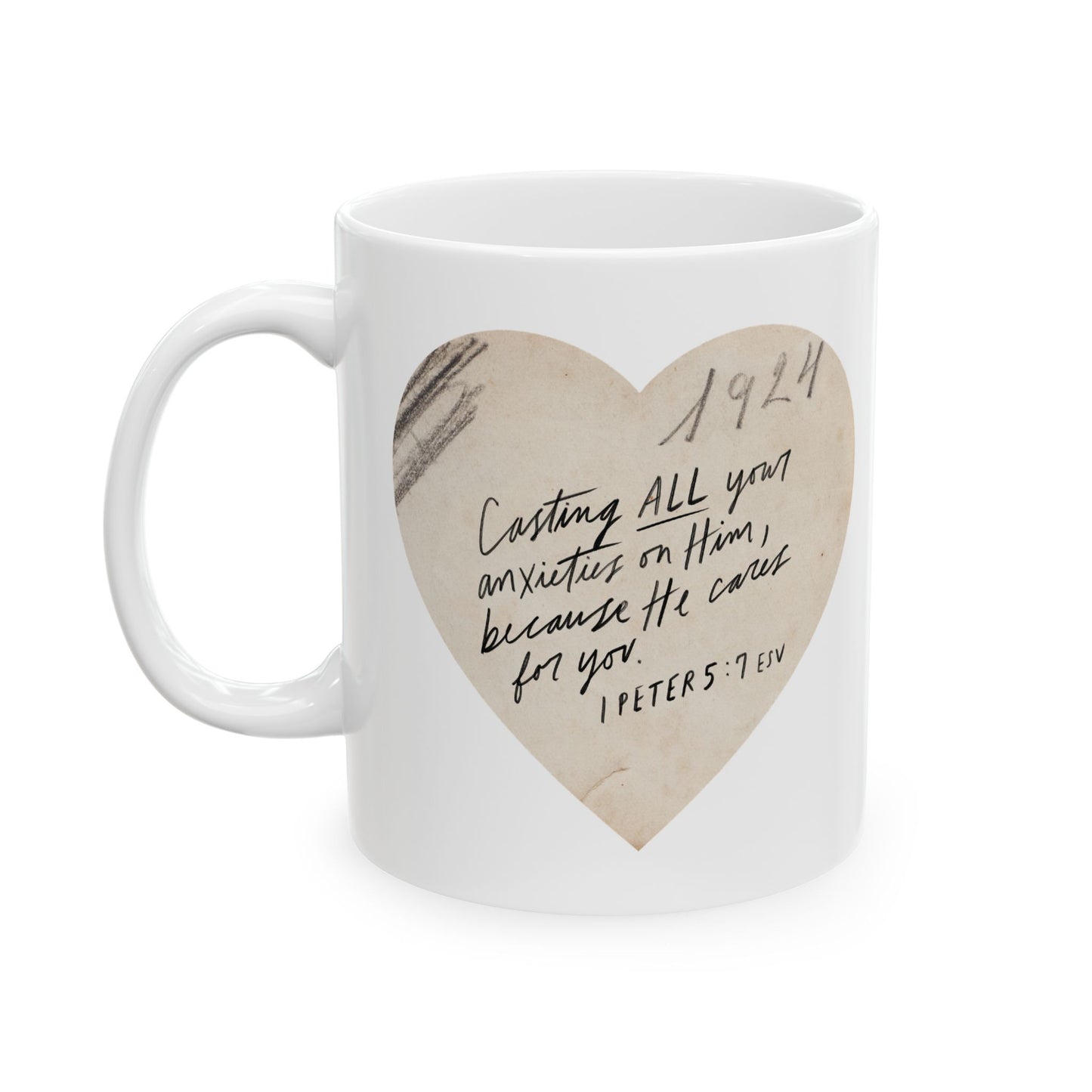 Cast All Your Anxieties on Him Ceramic Mug – Coffee Cup (11oz & 15oz)