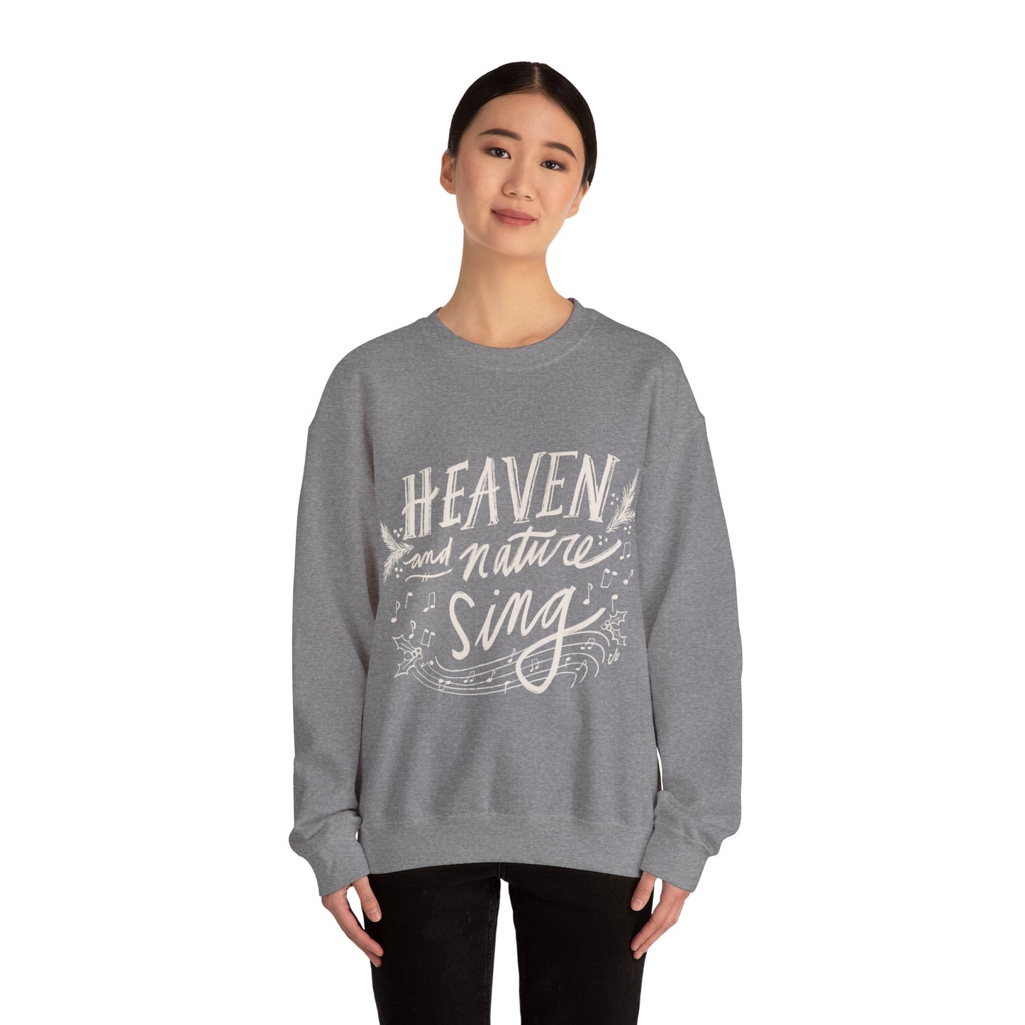 Heaven and Nature Sing - Unisex Heavy Blend™ Crewneck Sweatshirt