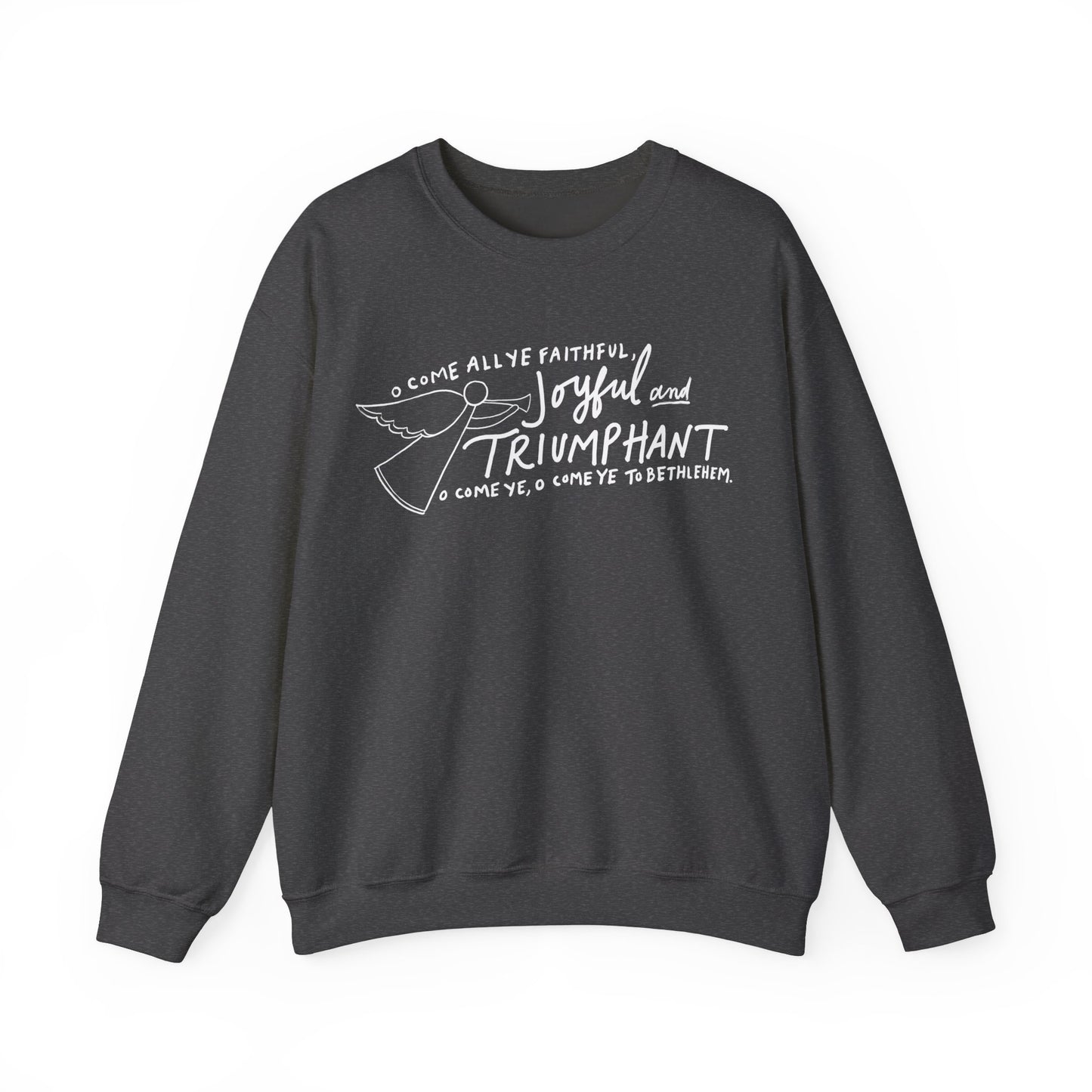 Joyful and Triumphant - Unisex Heavy Blend™ Crewneck Sweatshirt