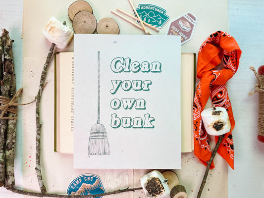 Clean Your Own Bunk Sign