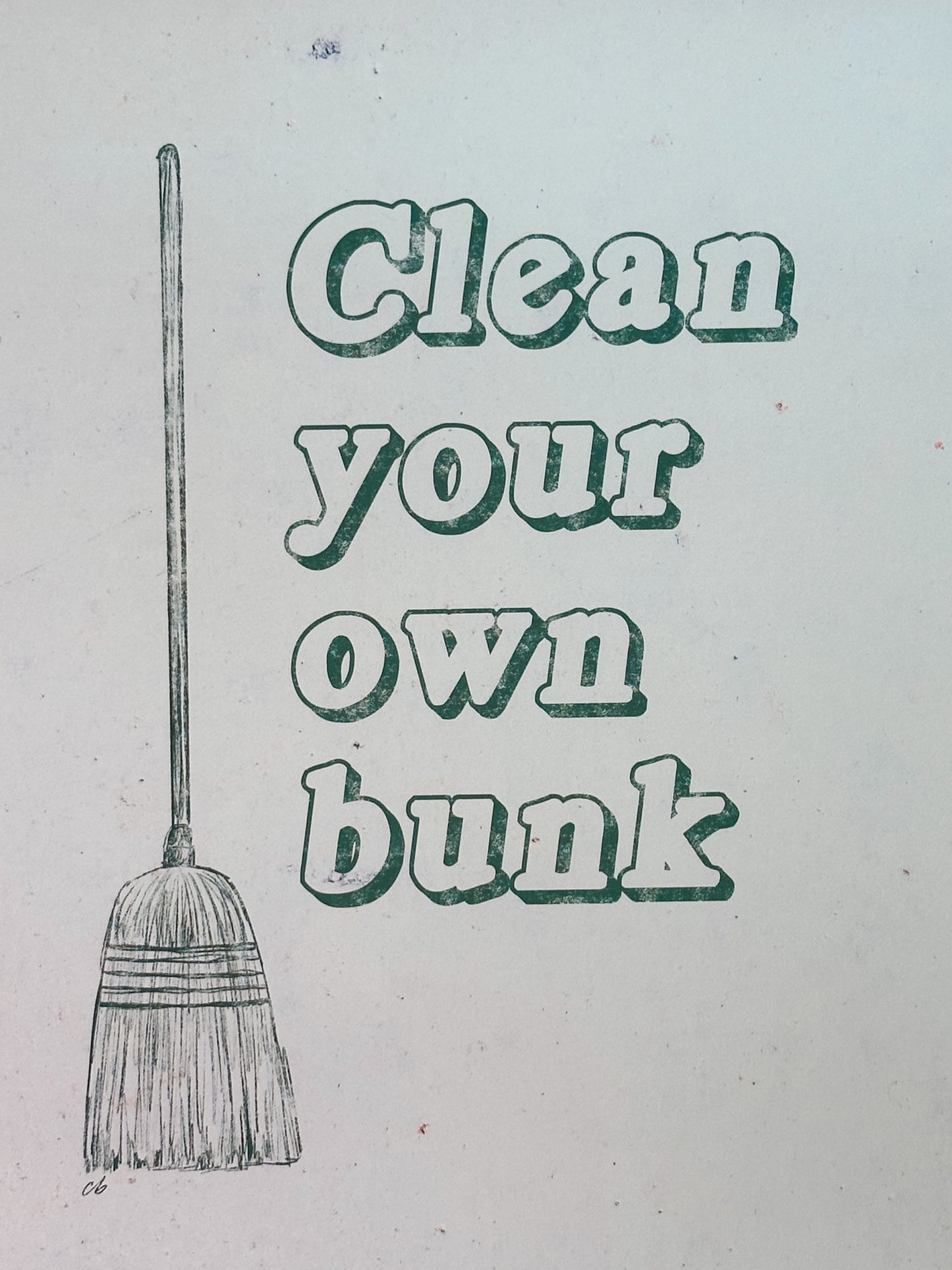 Clean Your Own Bunk Sign