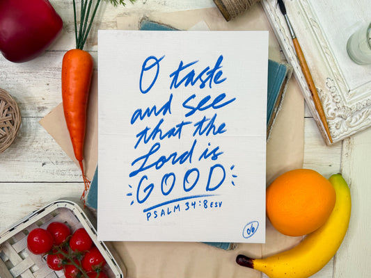 Taste and See