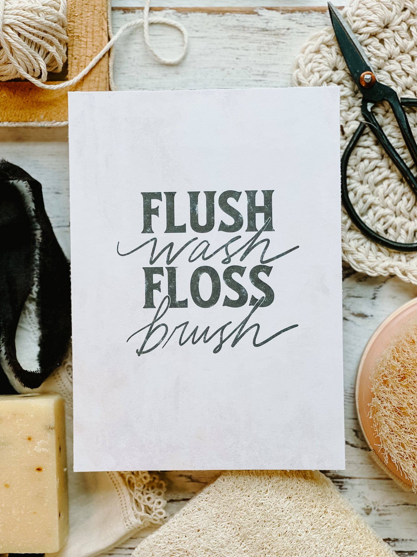 Flush, Wash, Floss, Brush