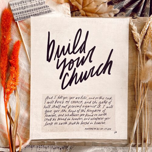 Build Your Church Print