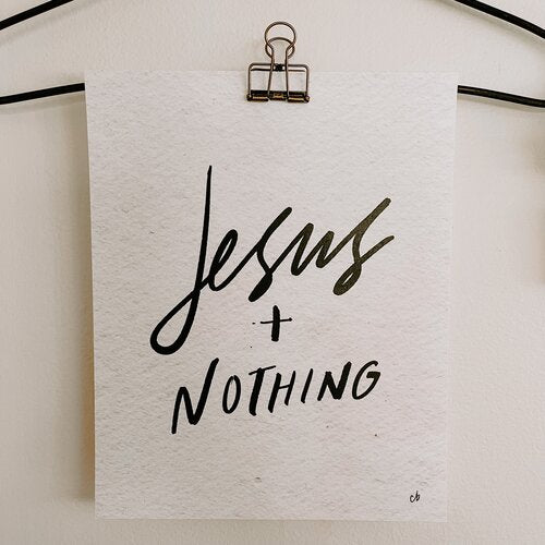 Jesus + Nothing